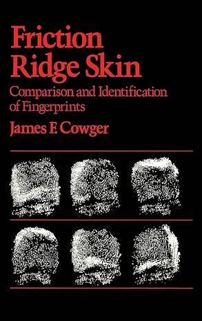 Amazon.com: Friction Ridge Skin: Comparison and Identification of ...