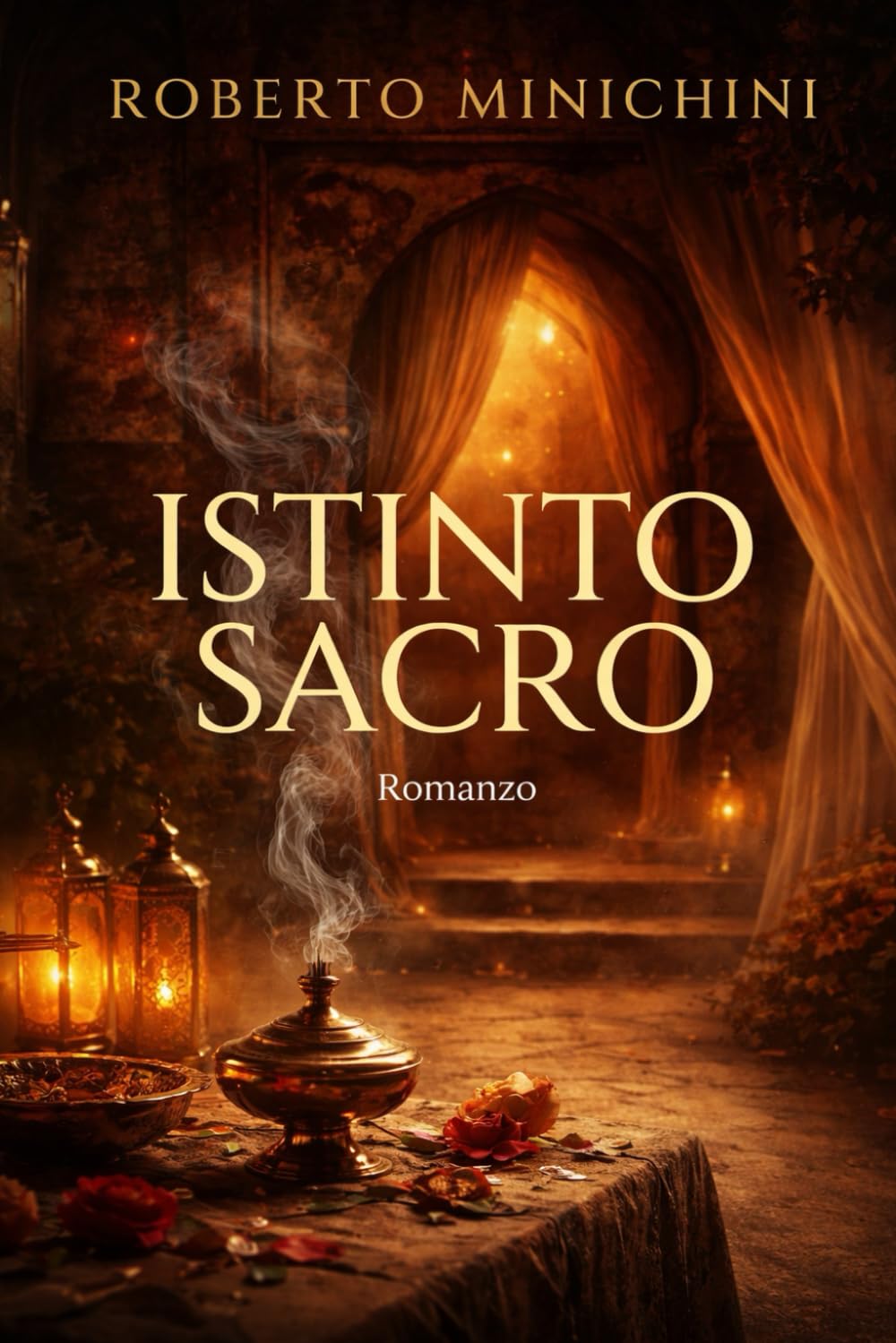 Istinto Sacro: Romanzo