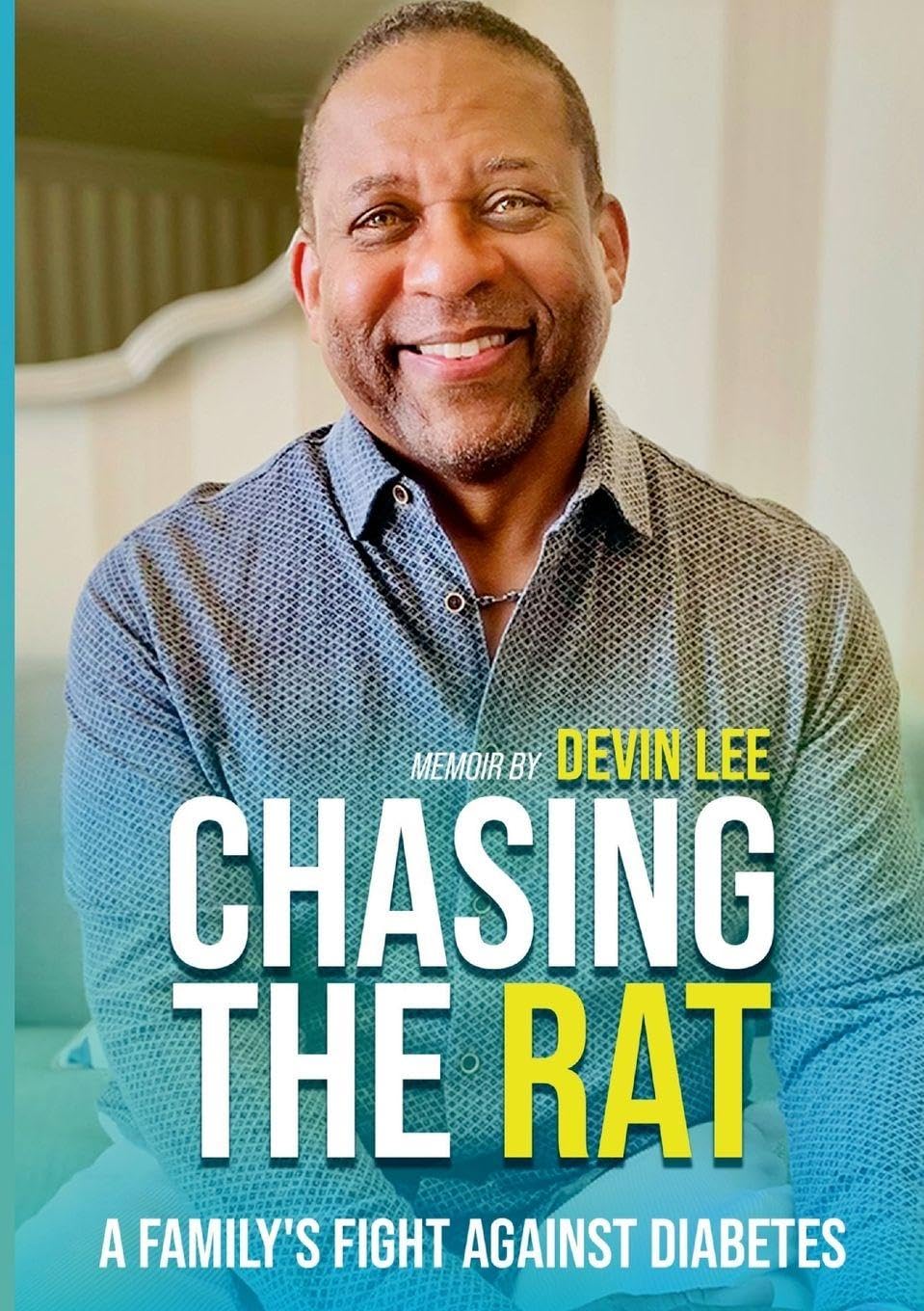 Chasing the Rat: A Family's Fight Against Diabetes