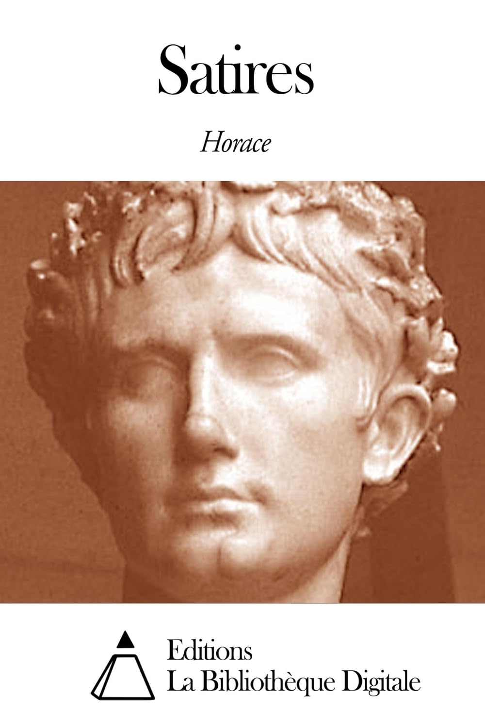 Satires (French Edition)      Kindle Edition