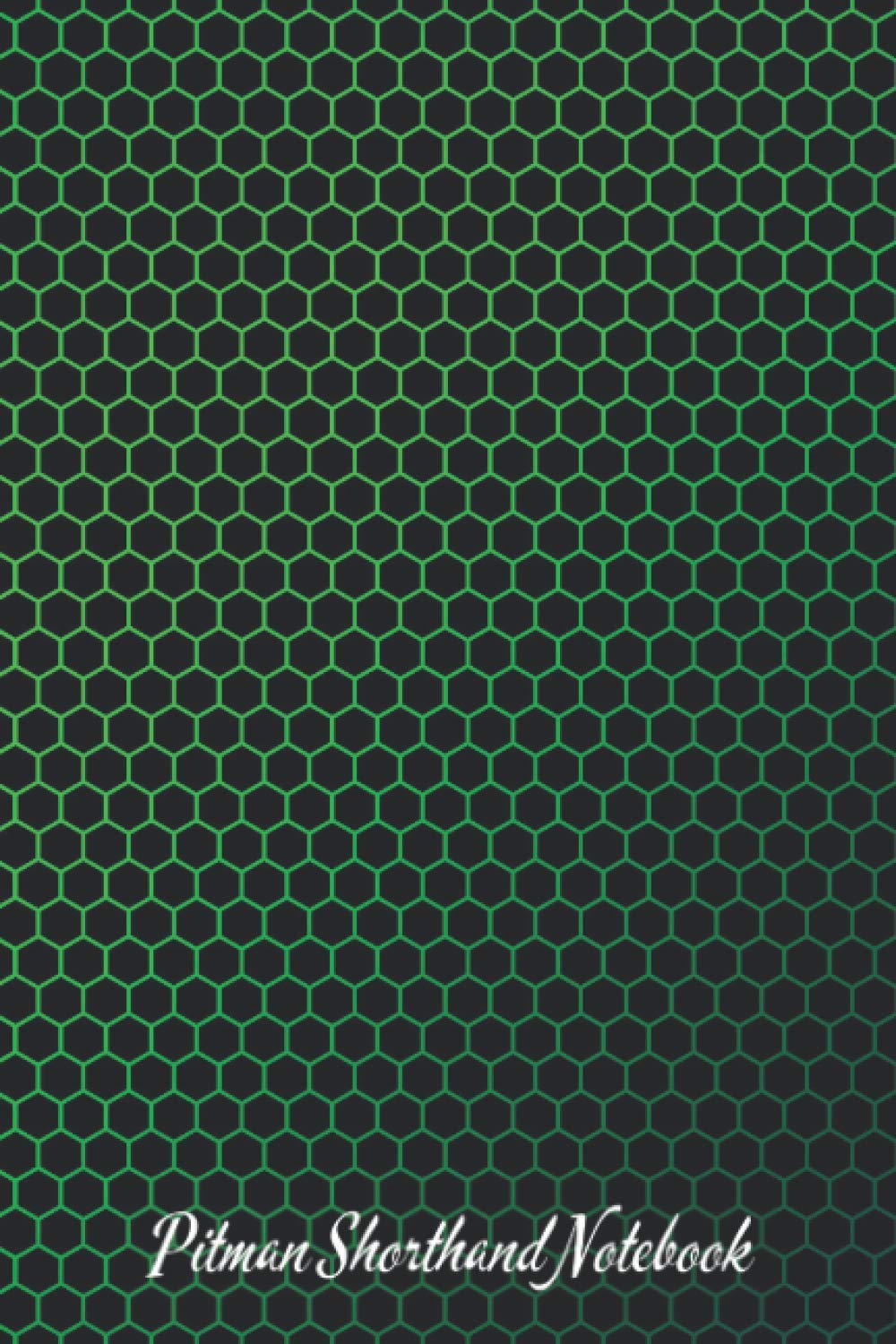 Pitman Shorthand Notebook: High Quality Dark Green Cover, Steno Notebook For Steno Writing Journal, Teeline shorthand writing 6x9 with 120 pages