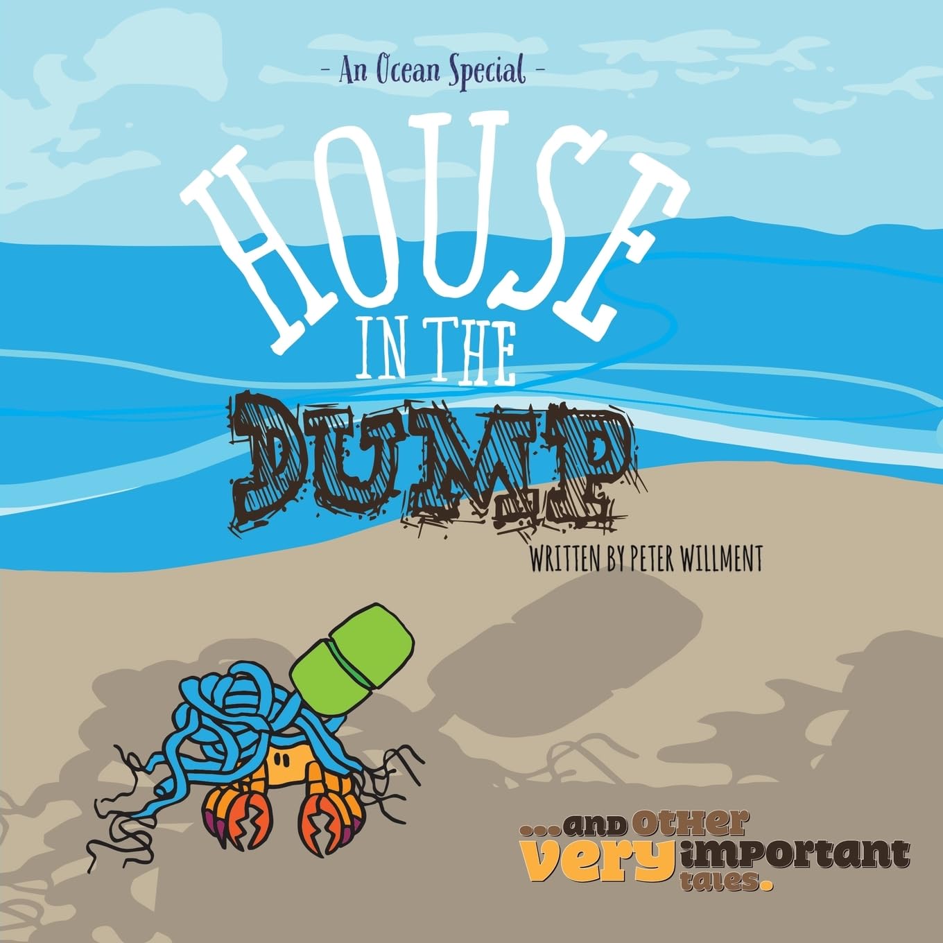 House in the Dump: …and other very important tales.