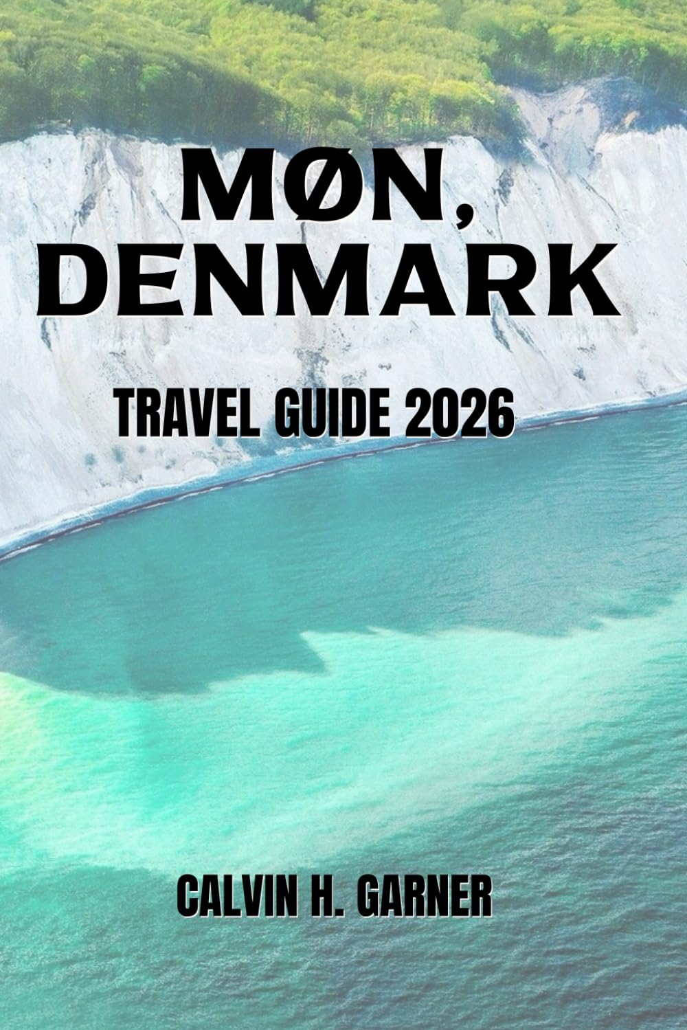 MON, DENMARK TRAVEL GUIDE 2026: Your Essential Guide to Møns Klint Cliffs, Beaches, Cycling Routes, Local Food, And Danish Island Adventures