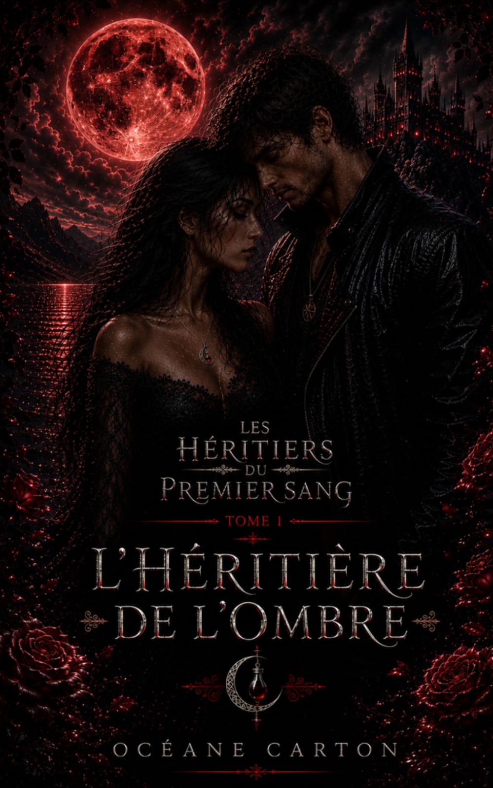 Les Héritiers du Premier Sang: Tome 1 – L'Héritière de l'Ombre