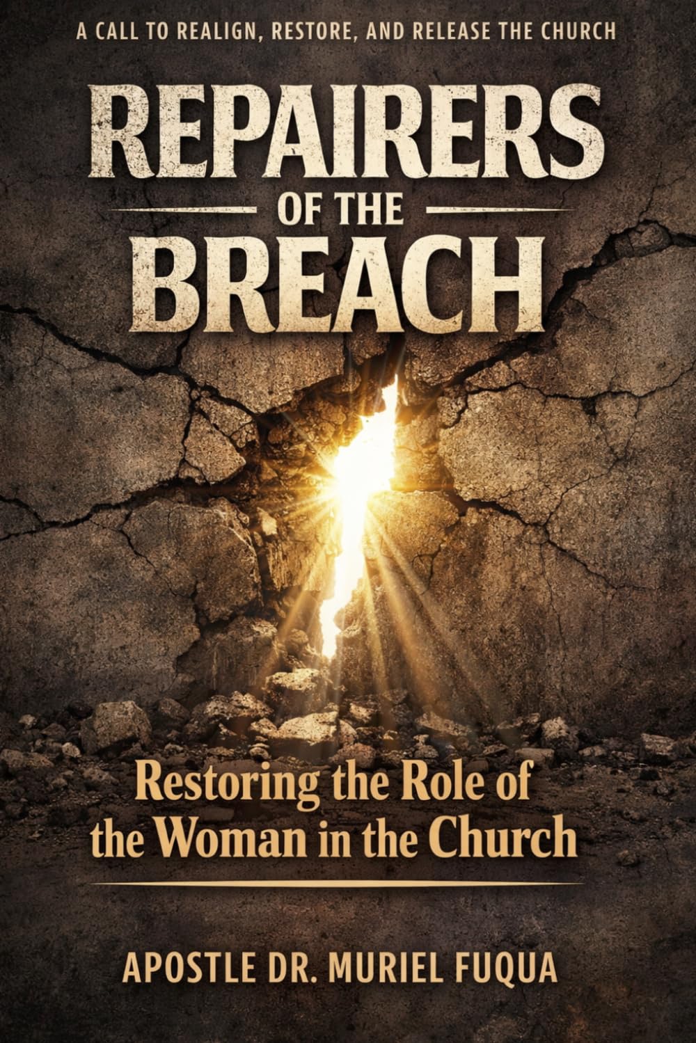 Repairers Of The Breach: Restoring the Role of the Woman in the Church