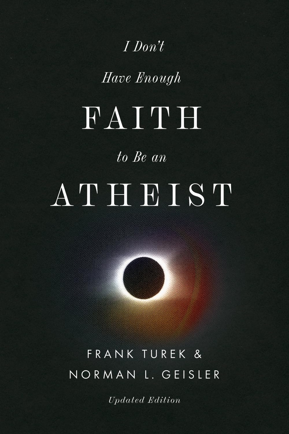 I Don't Have Enough Faith to Be an Athei