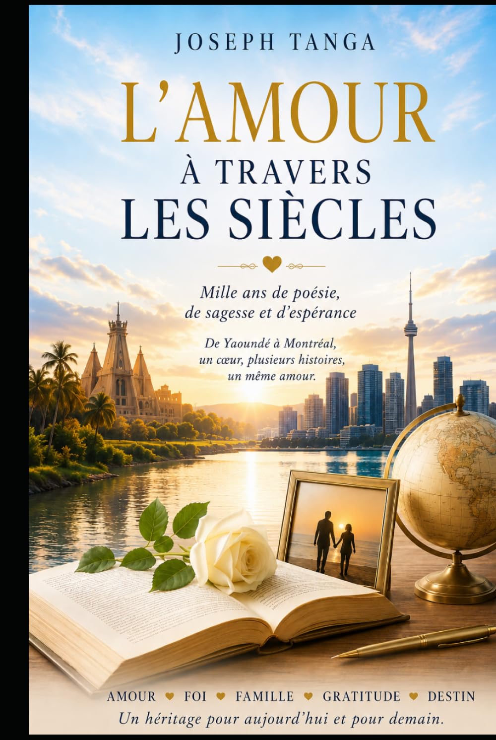 L'AMOUR À TRAVERS LES SIÈCLES: Mille ans de poésie, de sagesse et d'espérance