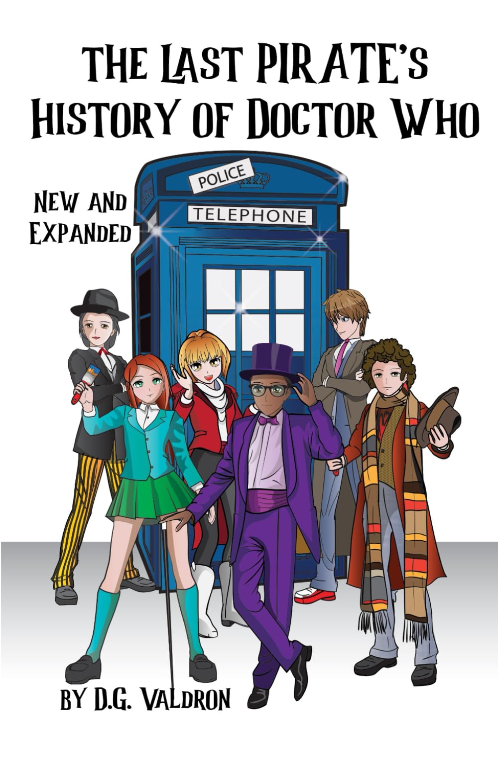 The Last Pirate's History of Doctor Who: The Final Journeys (The Pirate's Histories of Doctor Who)