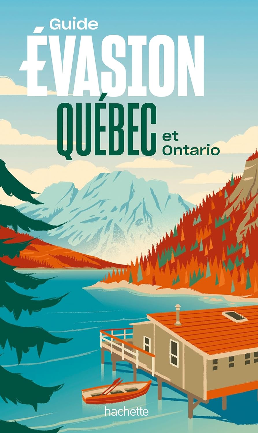 Québec et Ontario Guide Evasion      Paperback – March 6, 2024
