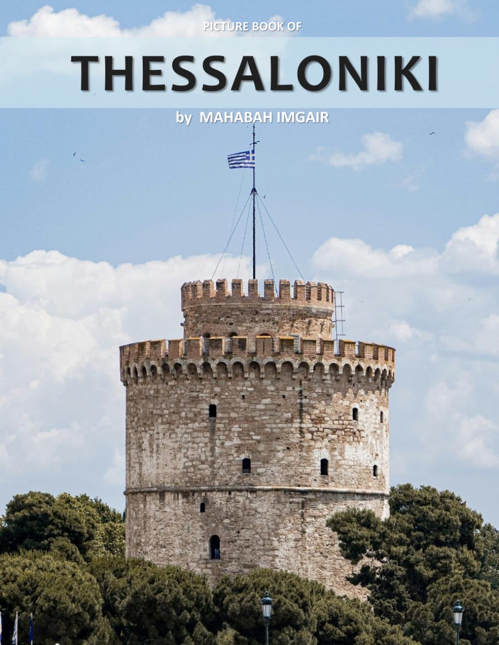 Thessaloniki: A Stunning Coffee Table Photo Book for Travel and Tourism Enthusiasts