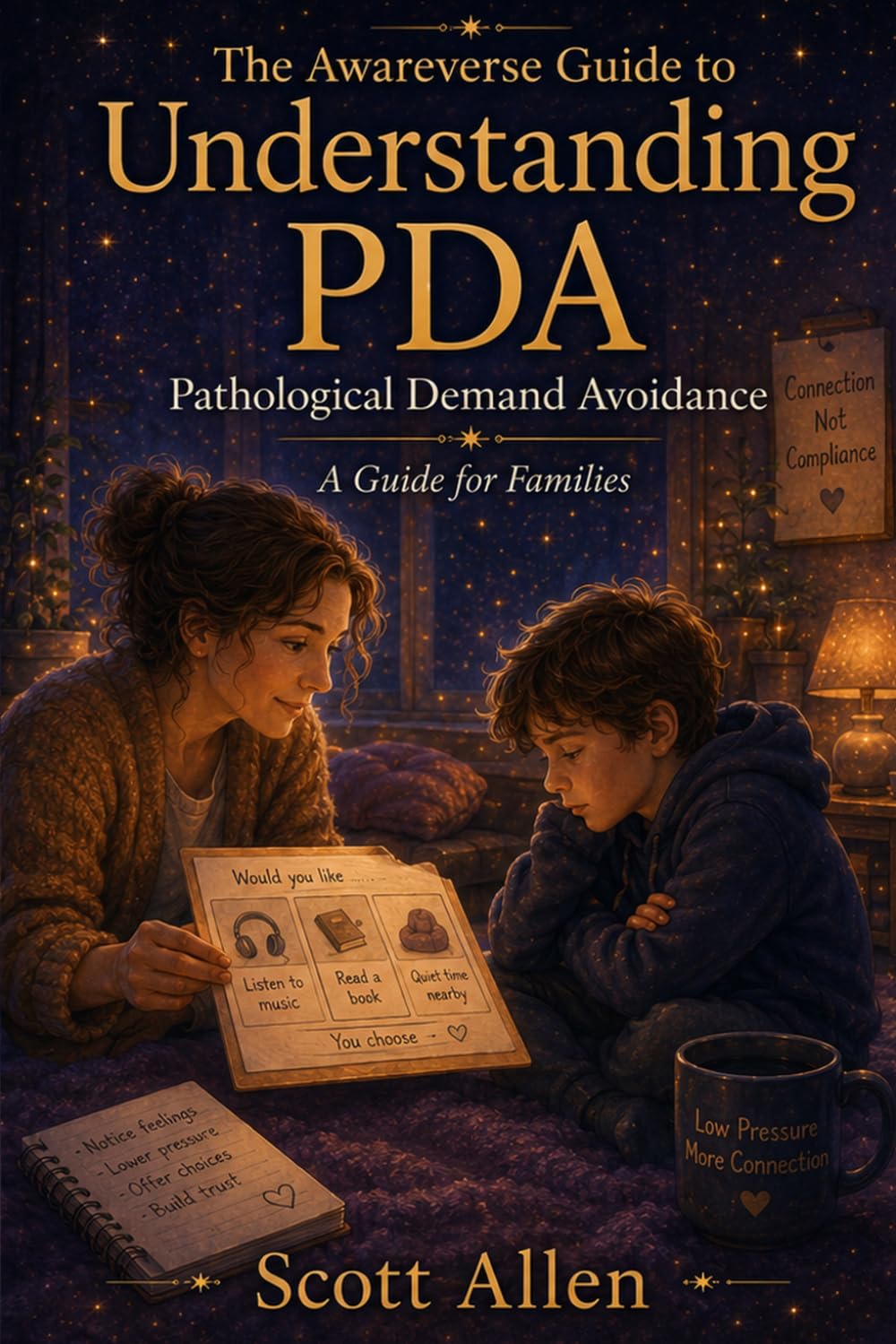 The Awareverse Guide to Understanding PDA: Pathological Demand Avoidance, A Guide for Families (Awareverse Parenting Support Guides)