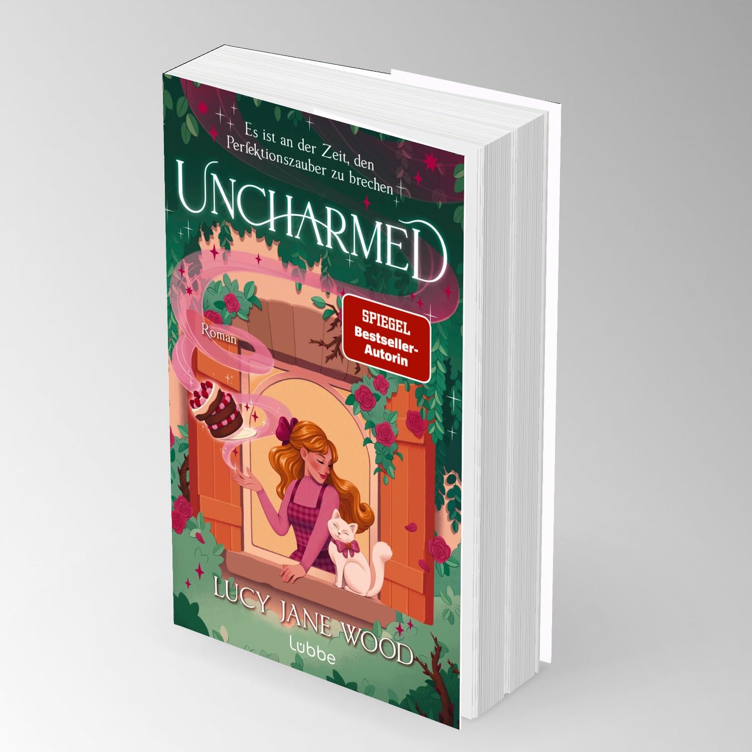 Uncharmed: Es ist an der Zeit, den Perfektionszauber zu brechen. Sunday Times Bestseller. Cosy Fantasy Romance (Selcouth-Reihe)