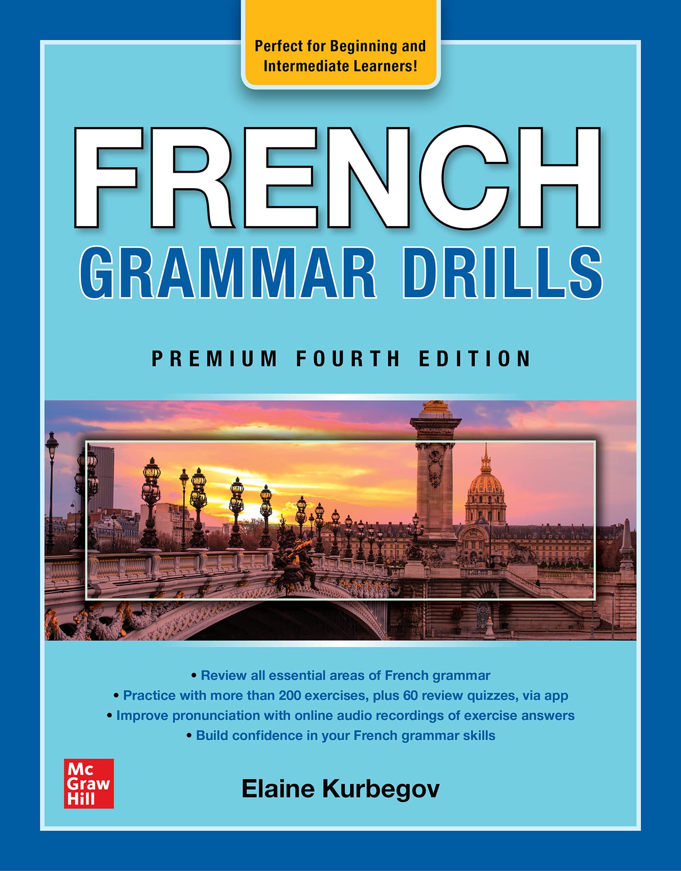 French Grammar Drills, Premium Fourth Edition: Kurbegov, Eliane