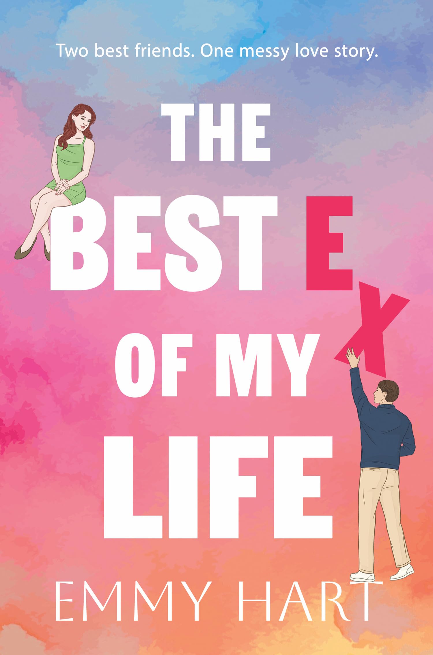 The Best Ex of My Life: The new funny romantic fiction novel with friendship at its heart for 2026