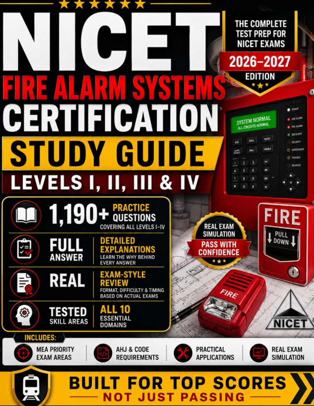 NICET Fire Alarm Systems Study Guide 2026-2027: Complete Levels I–IV Test Prep with 1,190+ Practice Questions, Detailed Explanations, Exam-Style ... Proven Strategies for Certification Success