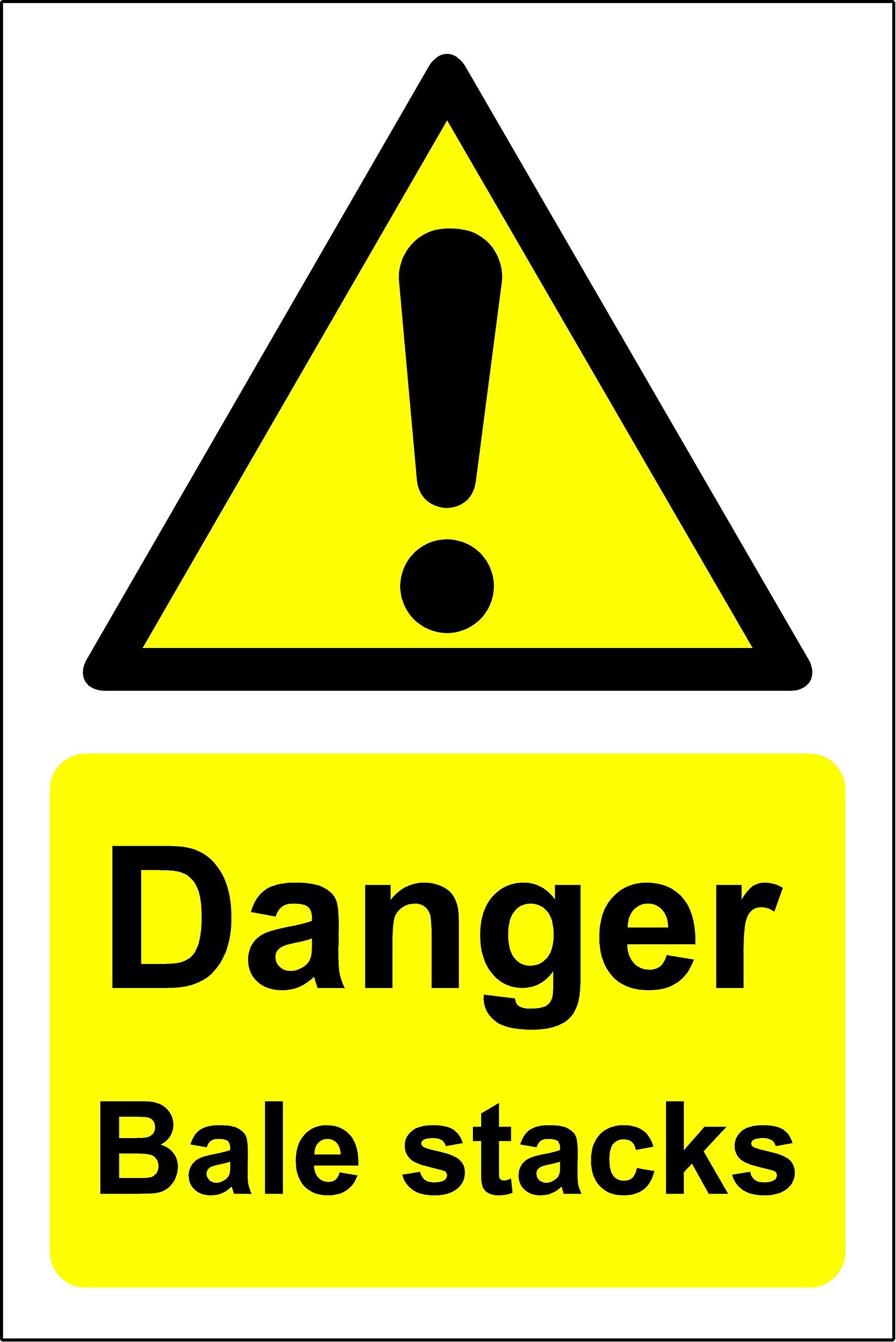 Danger Bale stacks - Farm safety sign - Rigid Plastic - 300mm x 200mm