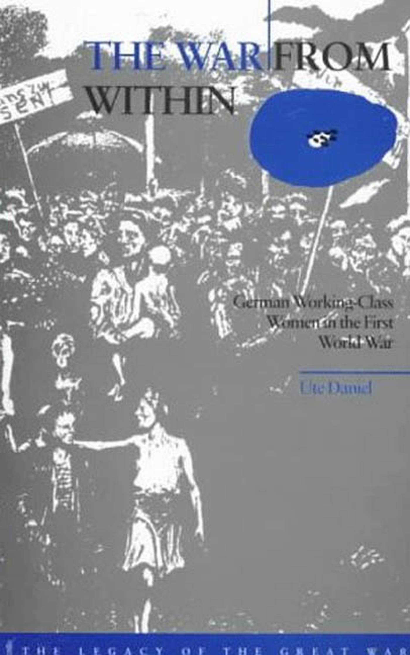 The War from Within by Ute Daniel, Margaret Ries - 9781859731475