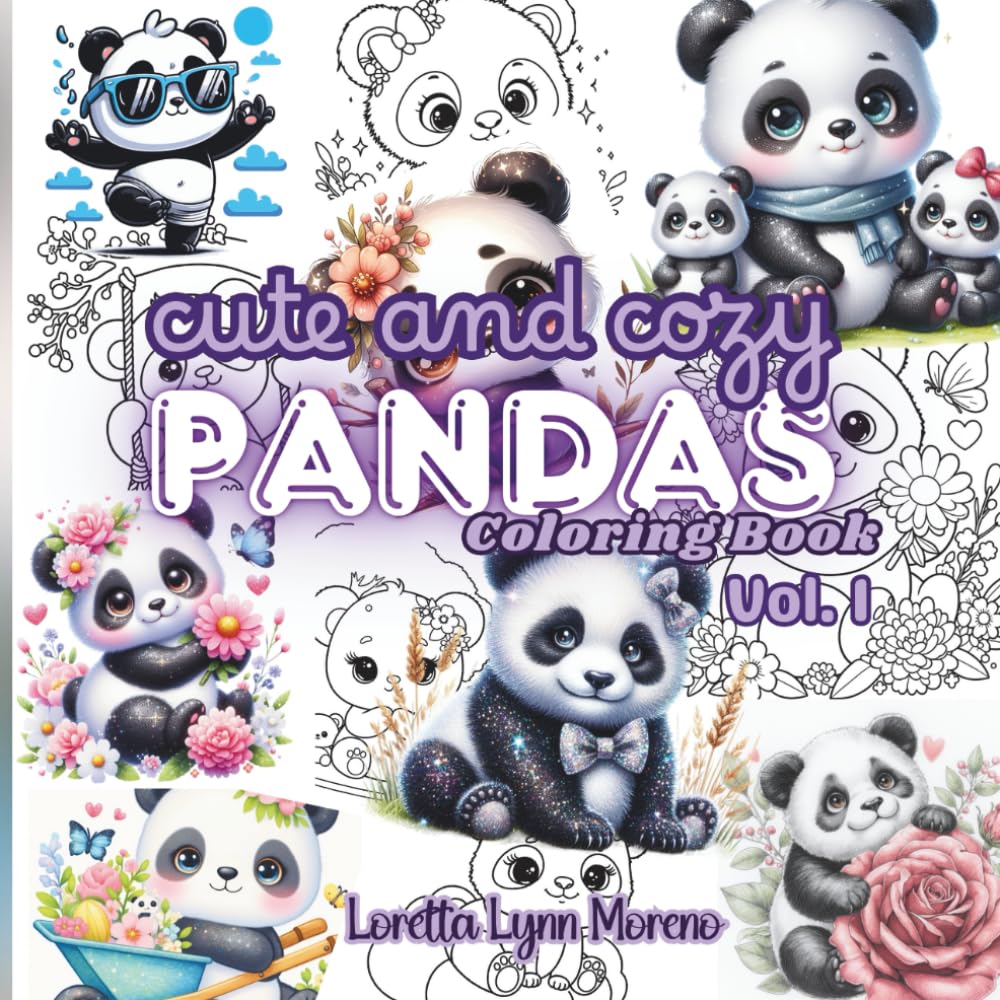 Cute and Cozy Pandas Vol. 1: Bold and Easy Coloring Book — Adorable Panda Scenes for Relaxation and Fun: Simple, Cute Panda Coloring Pages for All ... Easy Panda Coloring Book for Kids, Adults