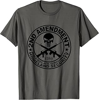 2nd Amendment Homeland Security Patriot Men Women Teens Gift T-Shirt