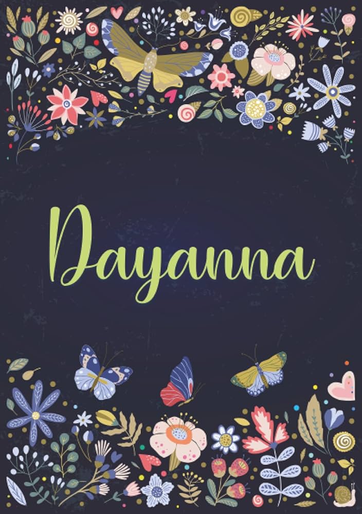 dayanna Amazon | Dayanna: Cuaderno de notas A5 | Nombre personalizado Dayanna |  Regalo de cumpleaños para la esposa, mamá, hermana, hija .. | Diseño :  jardín | 120 páginas rayadas, formato A5 (