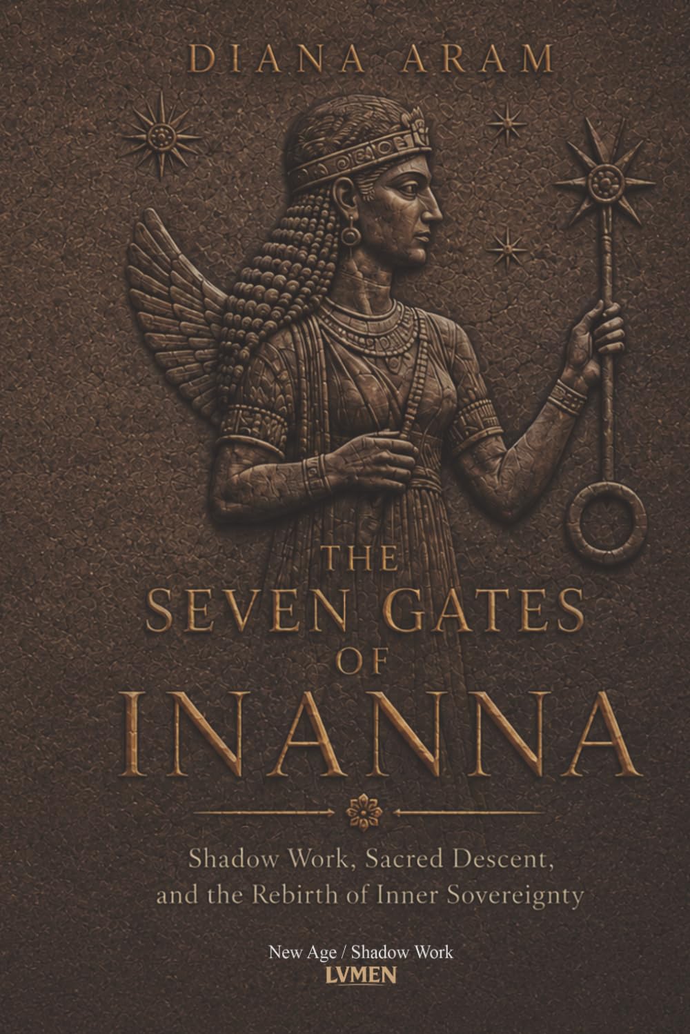 The Seven Gates of Inanna: Shadow Work, Sacred Descent, and the Rebirth of Inner Sovereignty