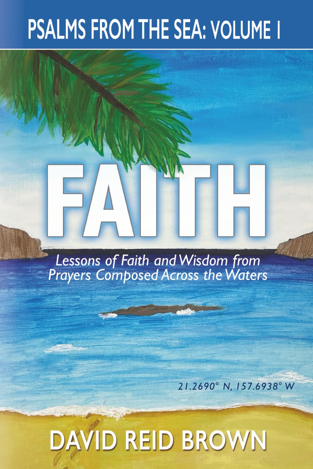 Psalms From The Sea: Volume I, Faith