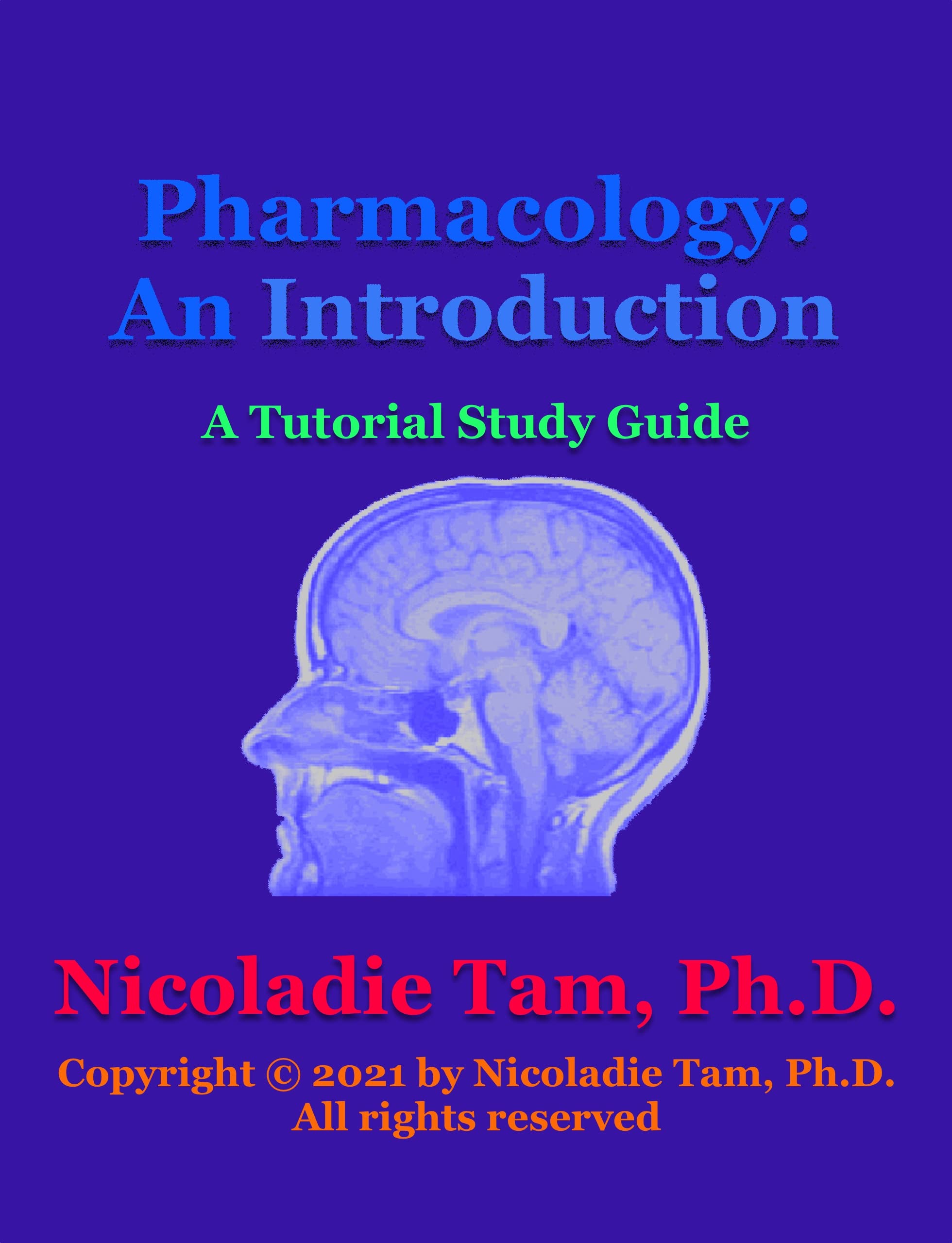 Pharmacology: An Introduction: A Tutorial Study Guide (Science Textbook Series)