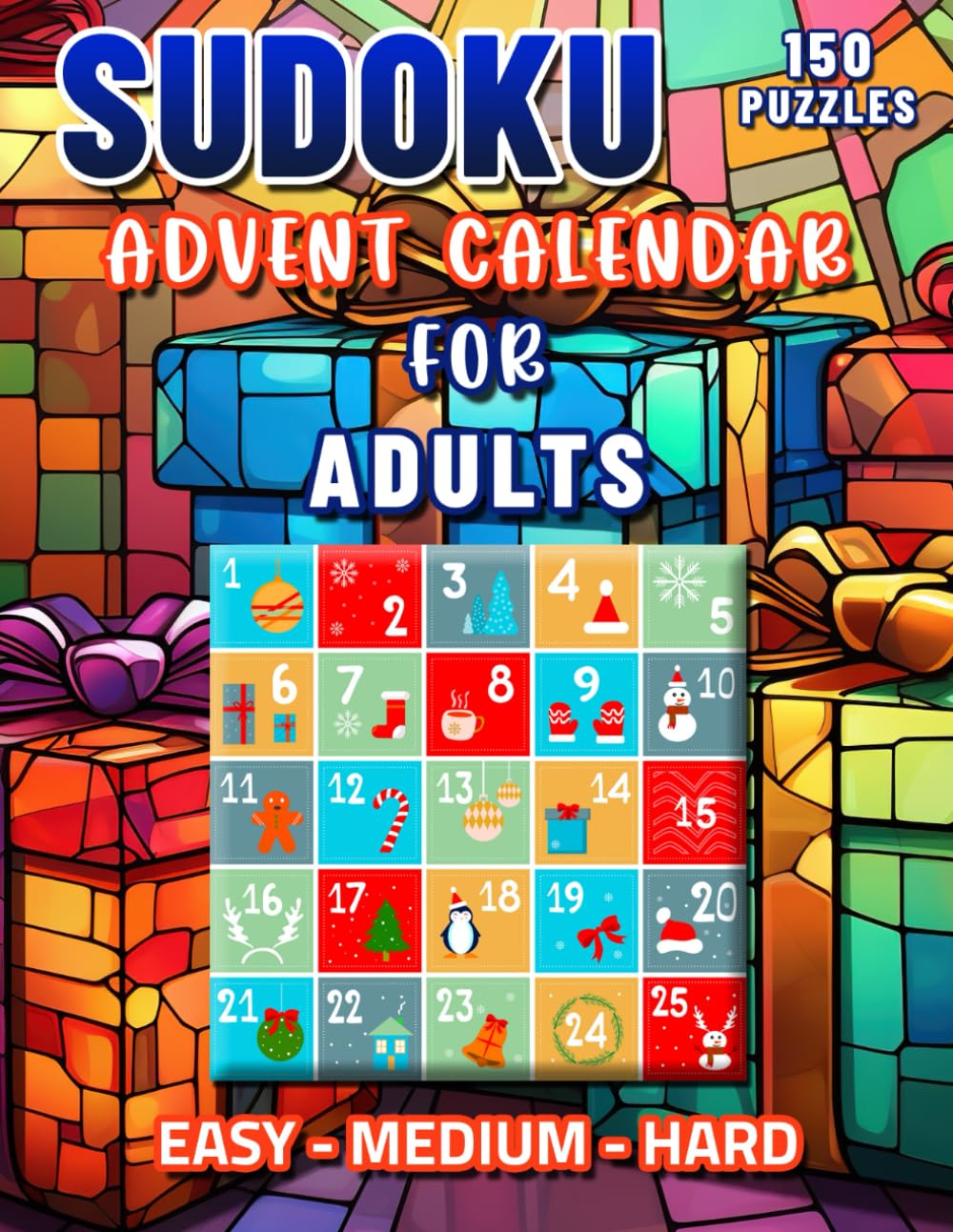 Sudoku Advent Calendar for Adults: Advent Calendar with Sudoku Puzzles. Christmas Countdown Sudoku. Holiday Brain Teasers All Month.