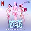KPop Demon Hunters (Soundtrack from the Netflix Film)