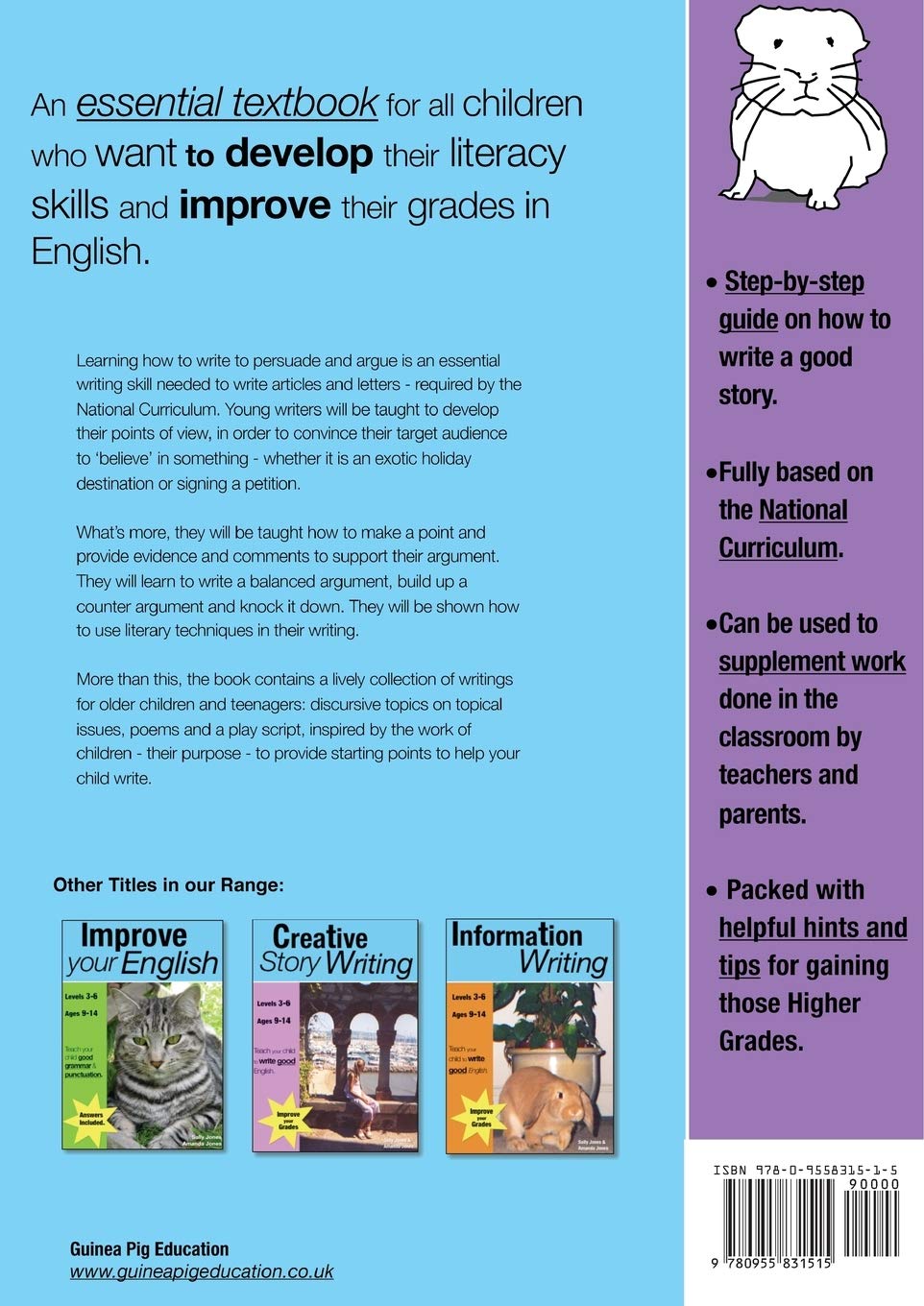 Learning Persuasive Writing and Argument (KS 2-3 +) (ages 8-14 years): Teach Your Child To Write Good English