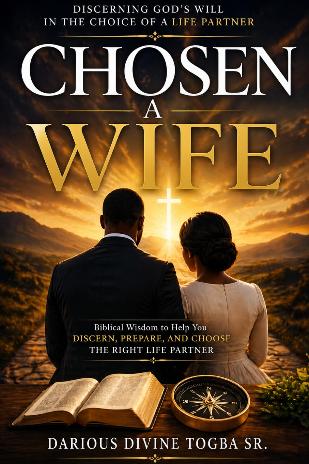 Chosen a Wife: Choosing a Wfe