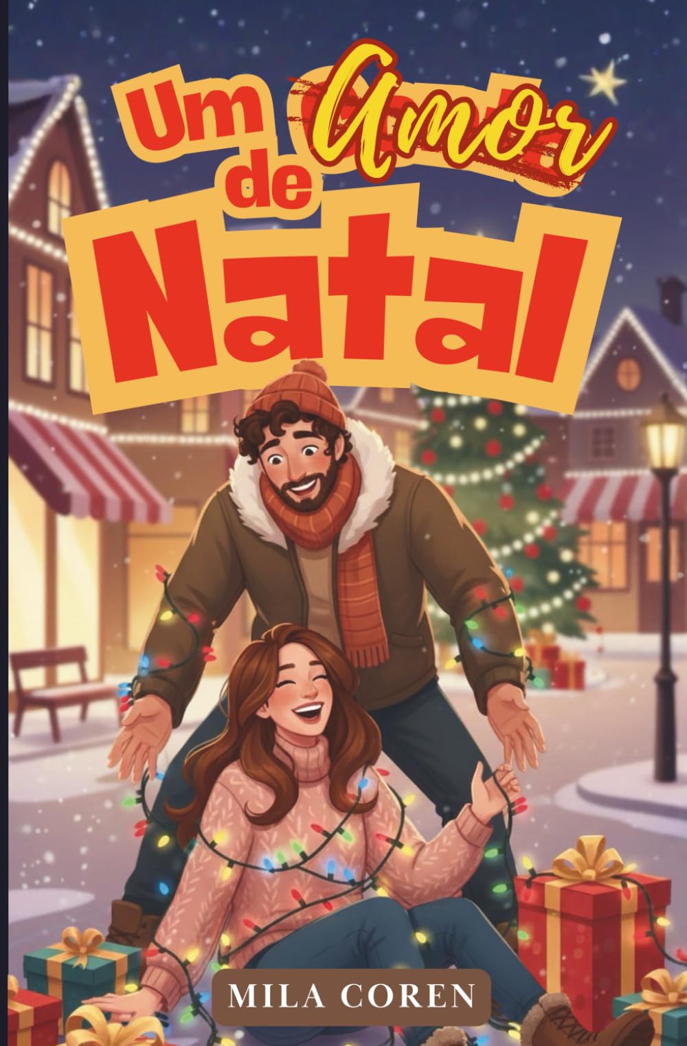 Um Amor de Natal: 1 (Série: Amores que Não Avisam)
