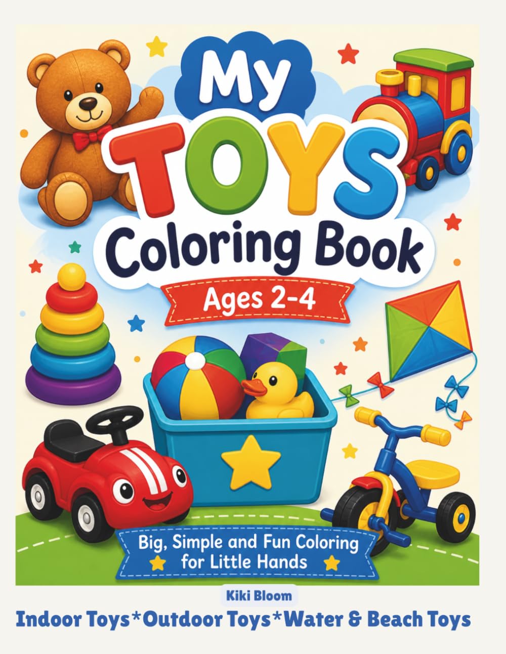 My Toys Coloring Book: Big, Simple and Fun Coloring for Little Hands