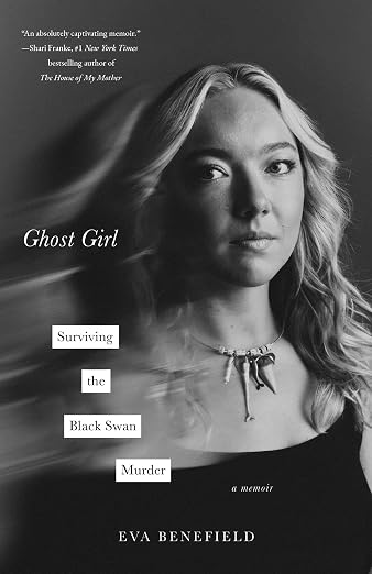 Ghost Girl: Surviving the Black Swan Murder