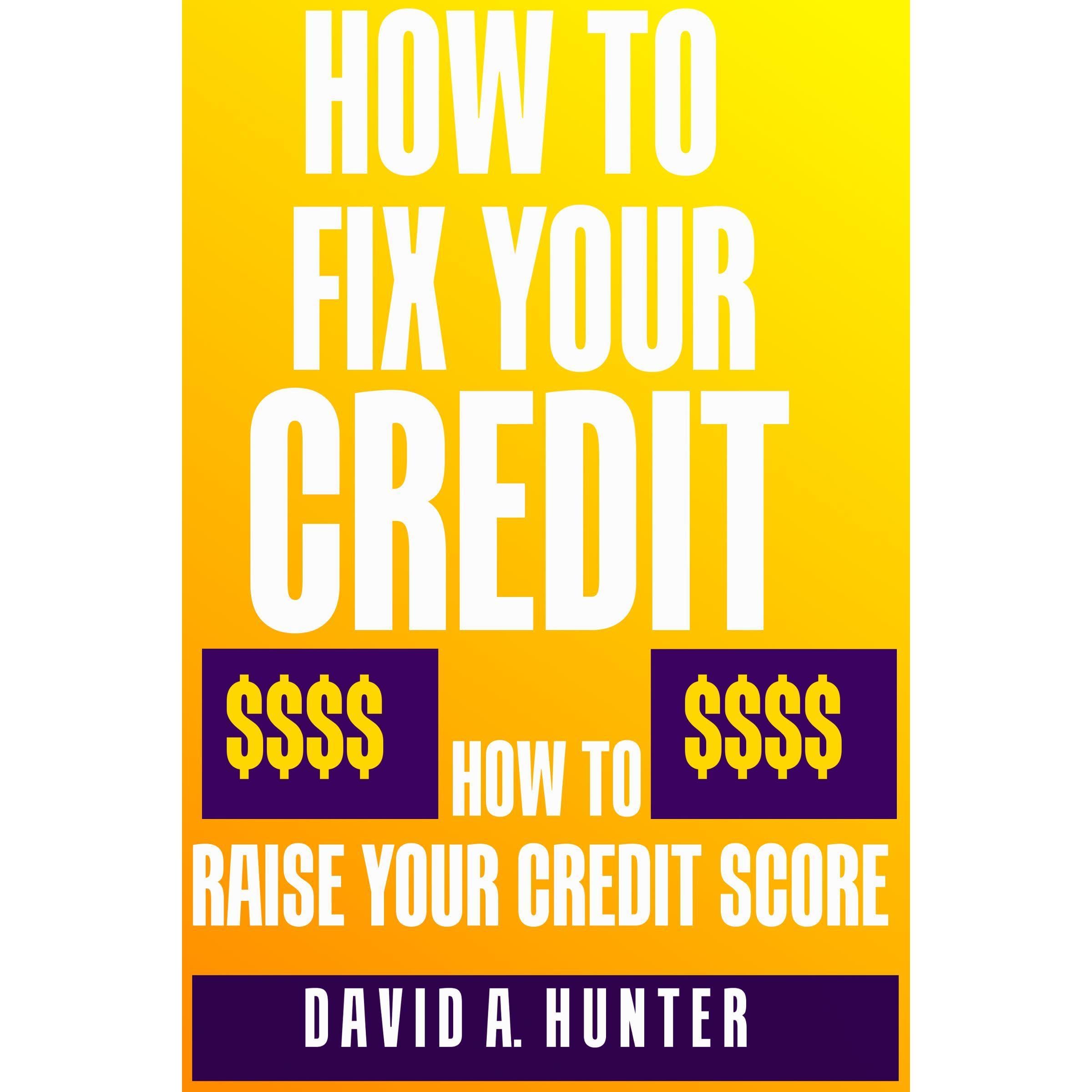 How to Fix Your Credit