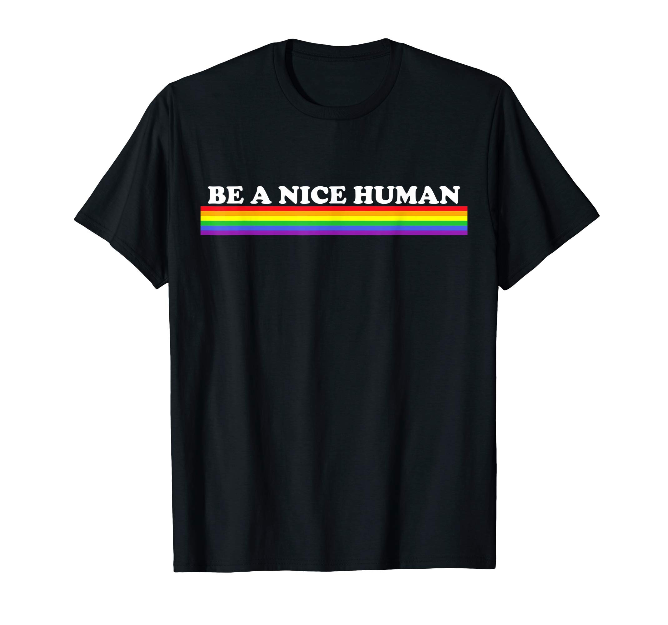 Be A Nice Human GiftsBe A Nice Human Inspirational Rainbow T-ShirtOEKO-TEX STANDARD 100