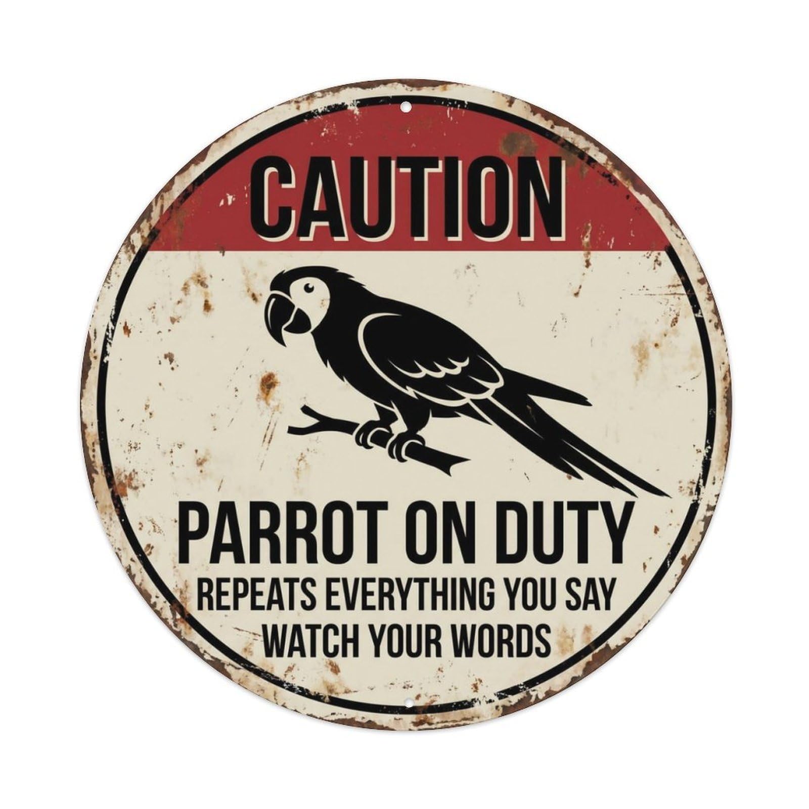 Fqcyn Style Sassy Parrot Repeats Everything Metal Tin Sign Plaque Wall Decor For Cafe, Club Bar, Office, Home Garden Round Metal Poster 8X8inch