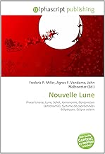 Download Nouvelle Lune: Phase lunaire, Lune, Soleil, Astronomie, Conjonction (astronomie), Système de coordonnées écliptiques, Éclipse solaire PDF