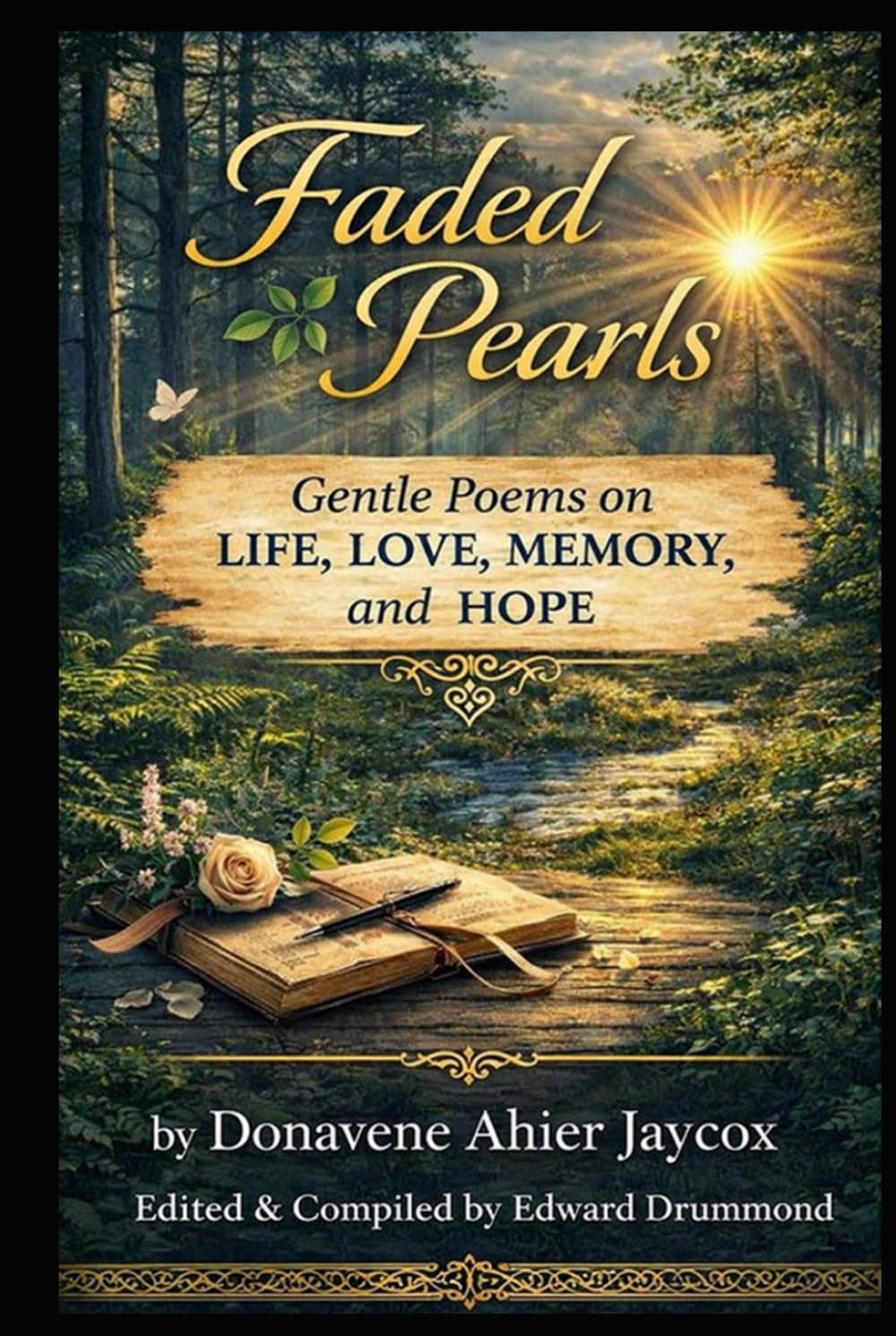 Faded Pearls: Gentle Poems on Life, Love, Memory, and Hope