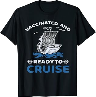 Vaccinated And Ready To Cruise T-Shirt