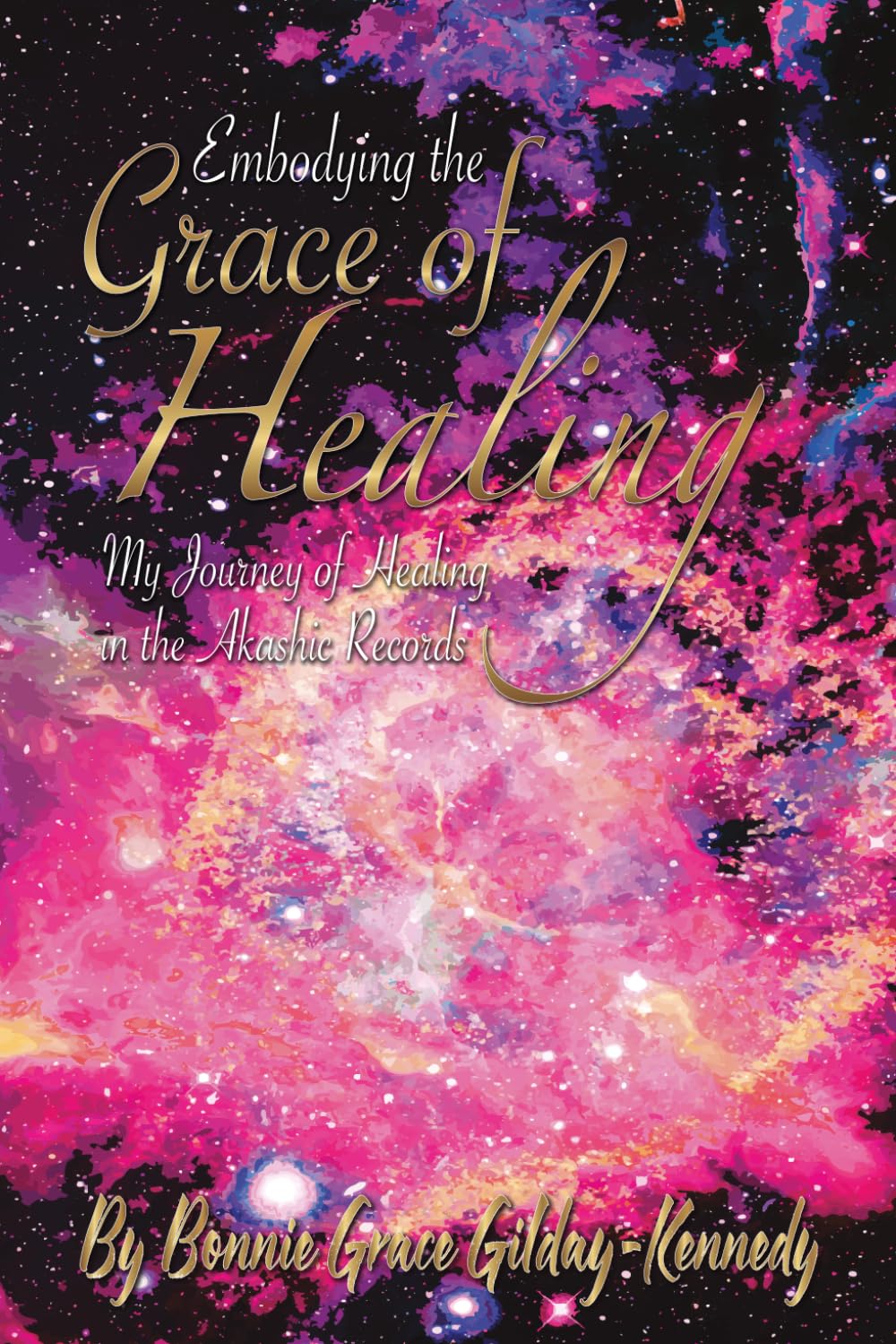 Embodying the Grace of Healing: My Journey of Healing in the Akashic Records