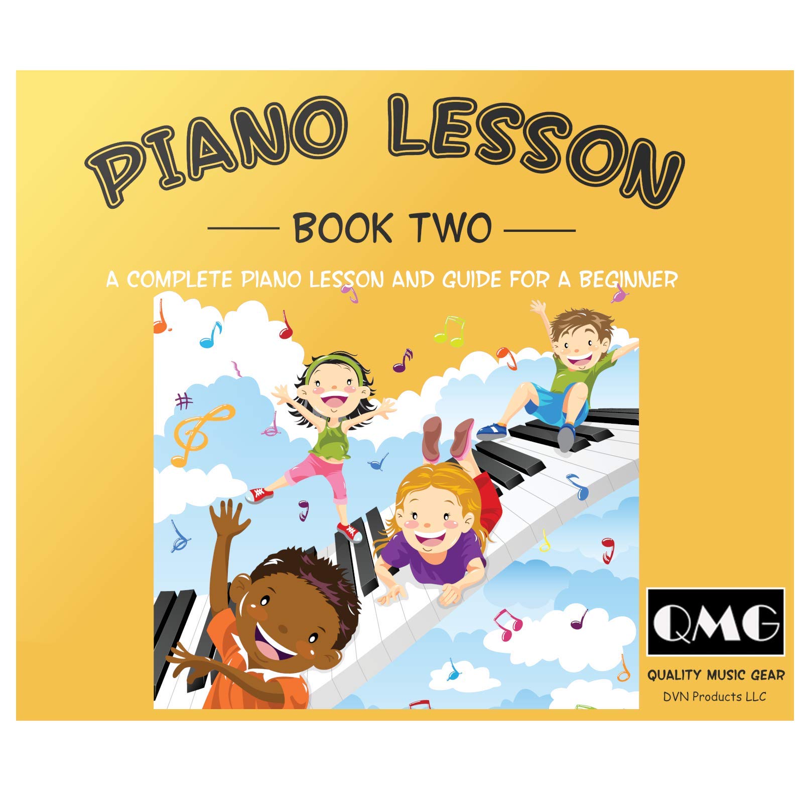 Piano Lessons Book2: A Complete guide for Beginners (Book)
