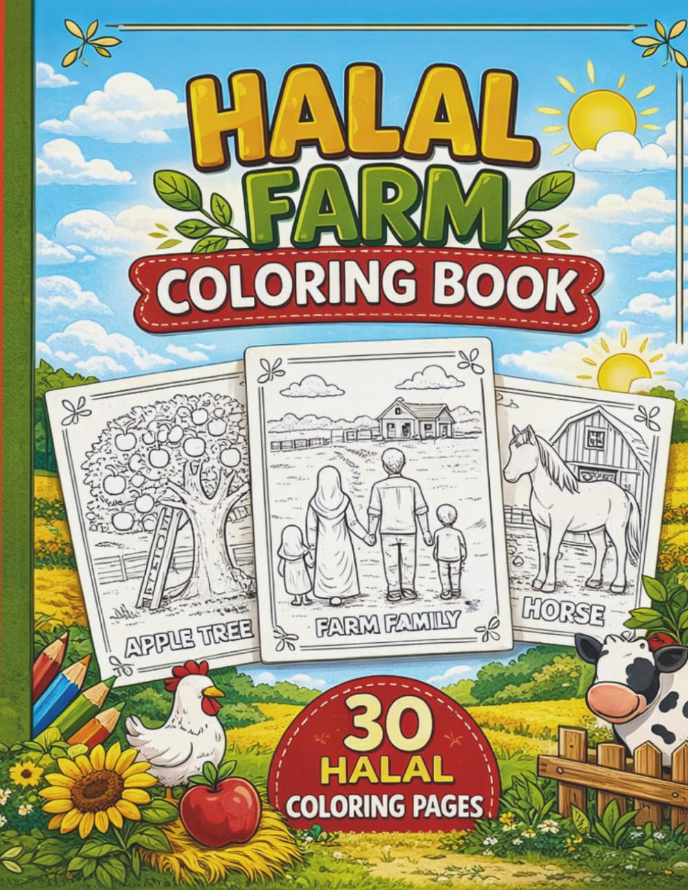 Halal Farm Coloring Book for Kids: 30 Halal Coloring Pages Without Faces for Muslim Kids (Helal Kids Coloring Books)