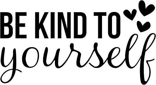Miniatura 4 de Calcomanía de vinilo para pared, «Be Kind to Yourself», 11 x 22 pulgadas, moderna calcomanía motivacional positiva para dormitorio, armario, hogar,