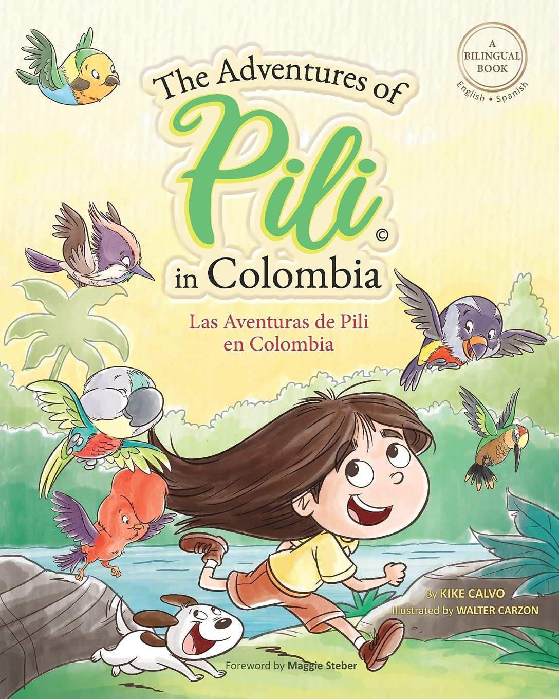 The Adventures of Pili in Colombia. Dual Language Books for Children ( Bilingual English - Spanish ) Cuento en español: Little Explorer, Big World