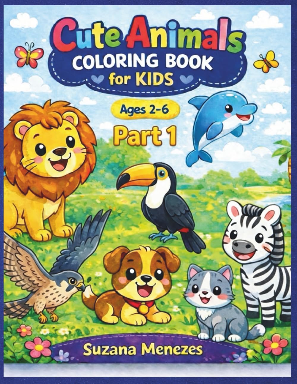 Cute Animals Coloring Book for Kids Part 1: Animals Organized by Themes – Learn Animal Names While Coloring | Ages 2–6