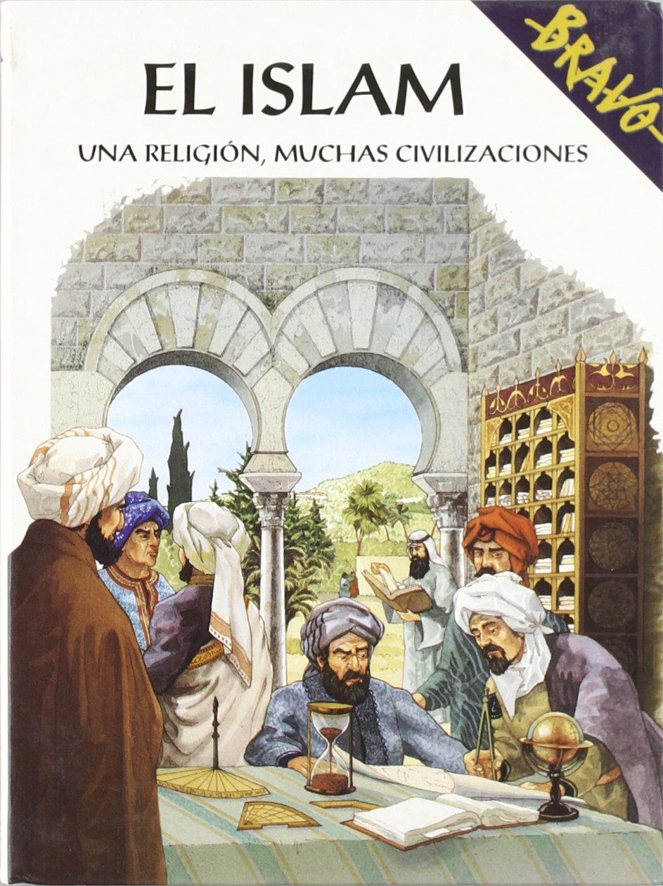 El Islam: Una Religion, Muchas Civilizaciones