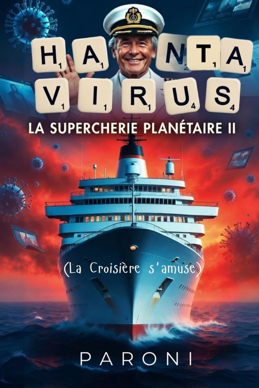 Hantavirus | La Supercherie Planétaire 2 - La Croisière s'amuse: Chaque 9,3 ans une nouvelle pandémie , c'est le cycle des épidémies: planifiées ou pas...