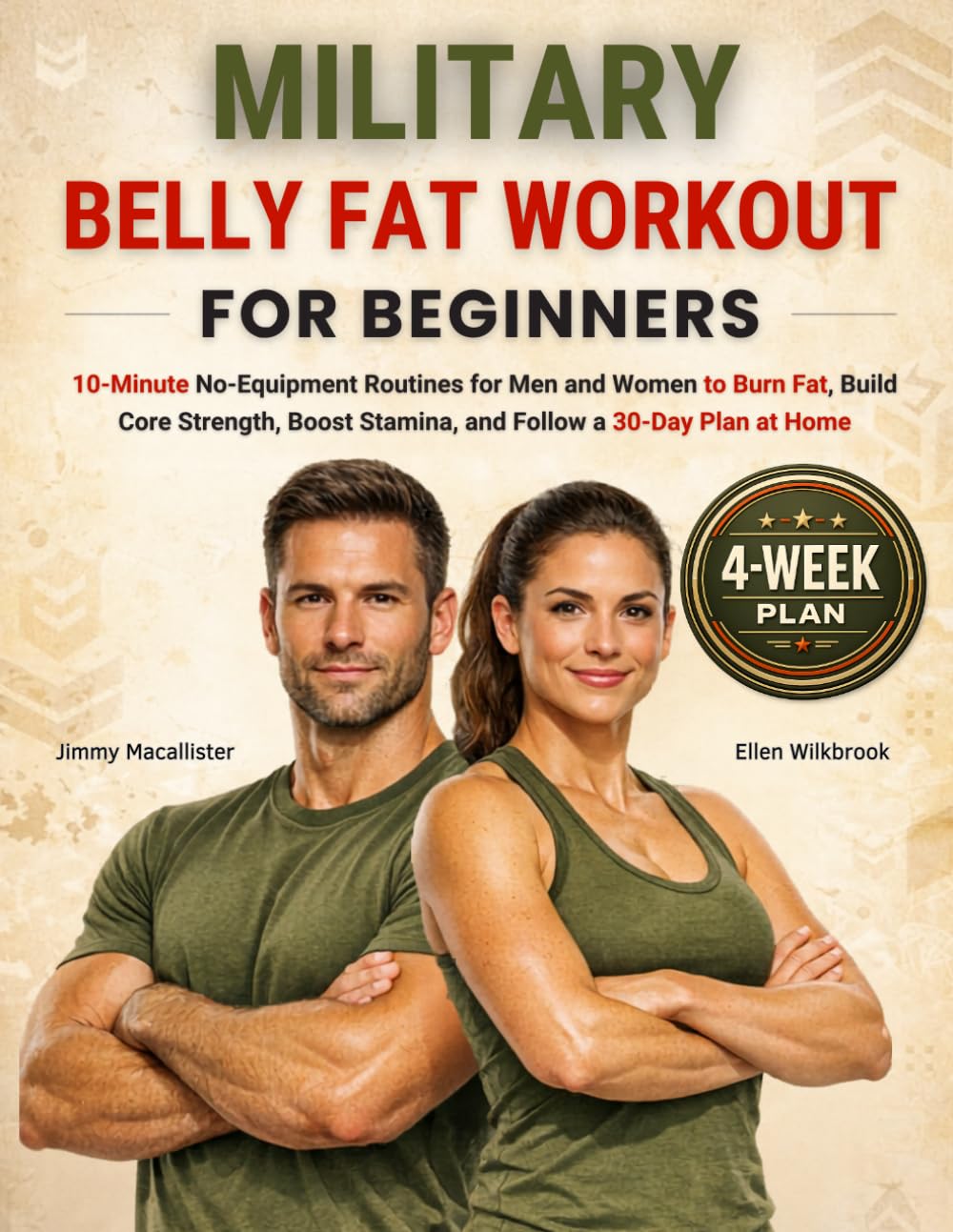 Military Belly Fat Workout for Beginners: 10-Minute No-Equipment Routines for Men and Women to Burn Fat, Build Core Strength, Boost Stamina, and Follow a 30-Day Plan at Home