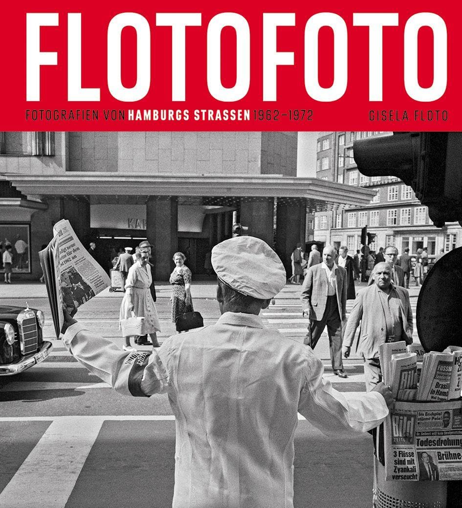 Hambourg 1962-1972 photographies anciennes Flotofoto livre photo rue allemagne vintage